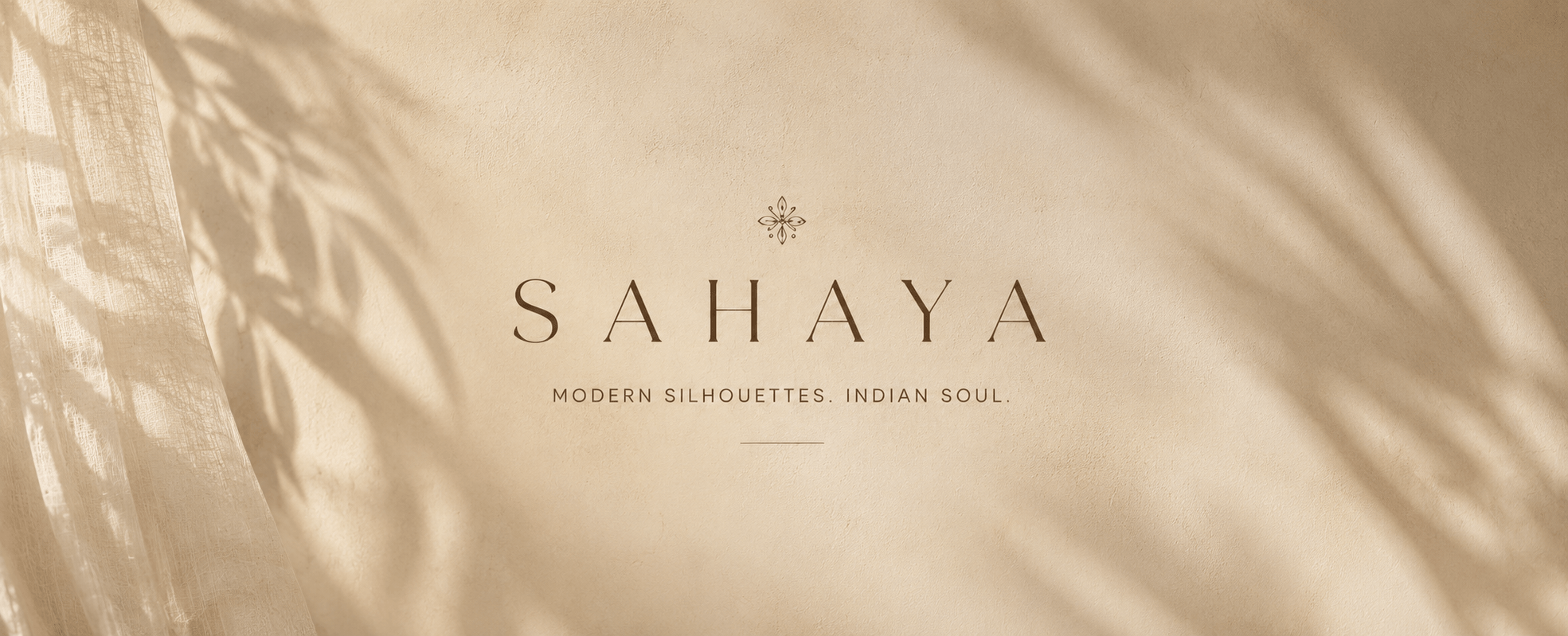 Sahaya — Modern Silhouettes. Indian Soul.